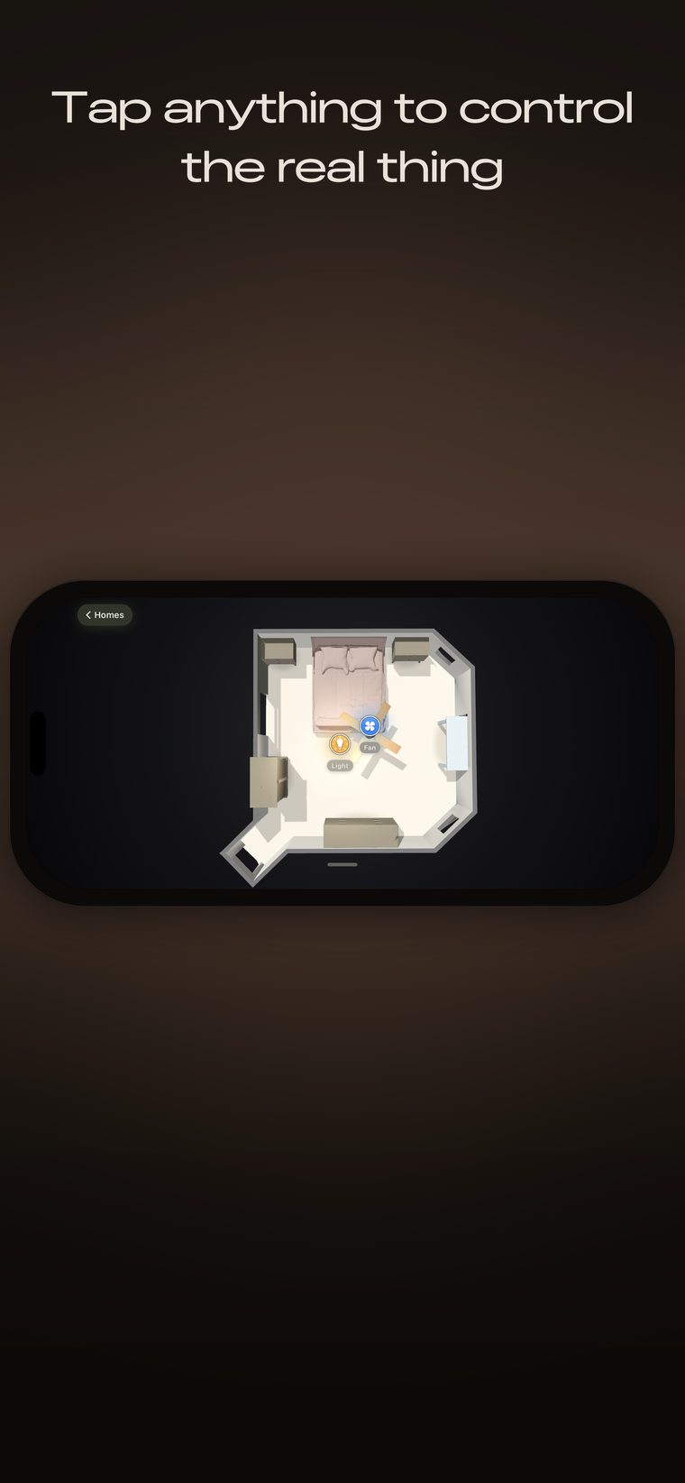 The same room viewed at an angle, a light and fan tapped to control them. Caption: tap anything to control the real thing.